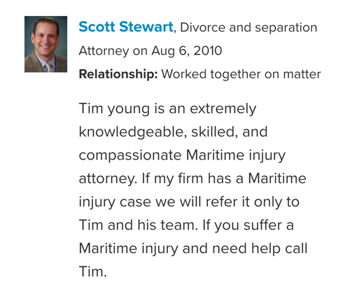 Scott Stewart peer endorsement of Maritime Attorney Tim Young